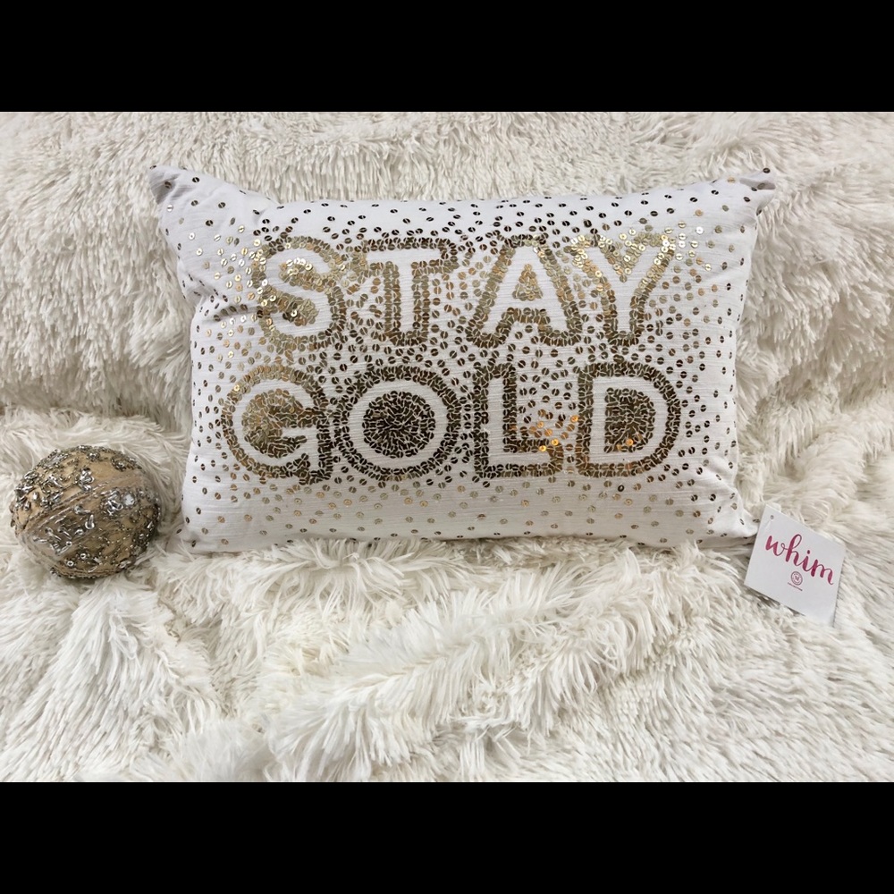 New w/tag GORGEOUS “ Stay Gold” decorative pillow